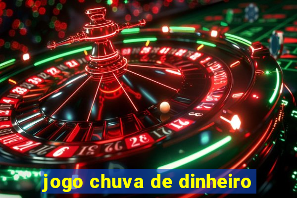 jogo chuva de dinheiro